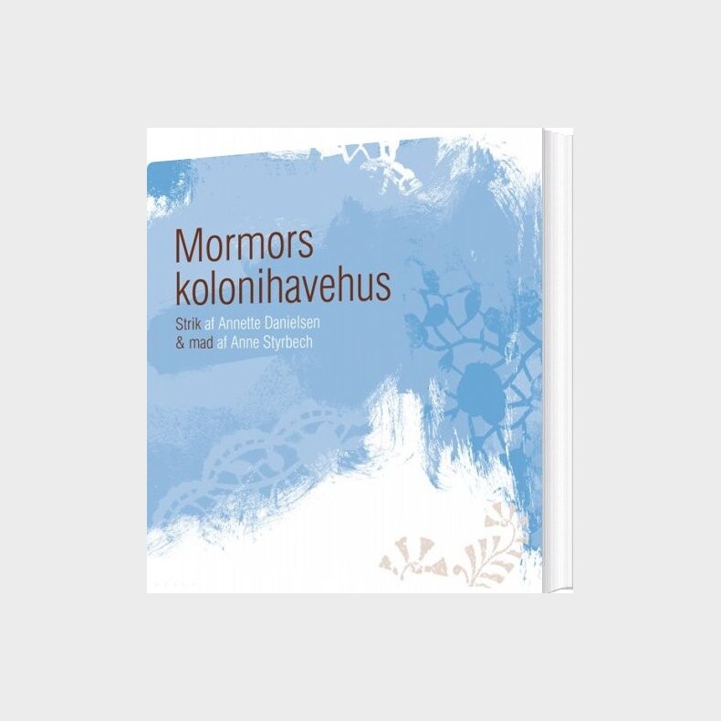 Mormors Kolonihavehus - Annette Danielsen - Bog