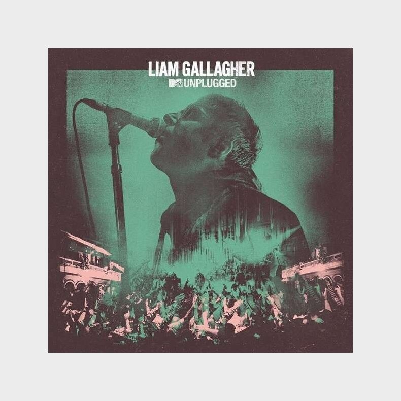 Liam Gallagher - Mtv Unplugged - Live At Hull City Hall - Vinyl Lp
