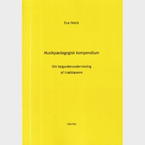 Musikp�dagogisk Kompendium - Eva Holck - Bog