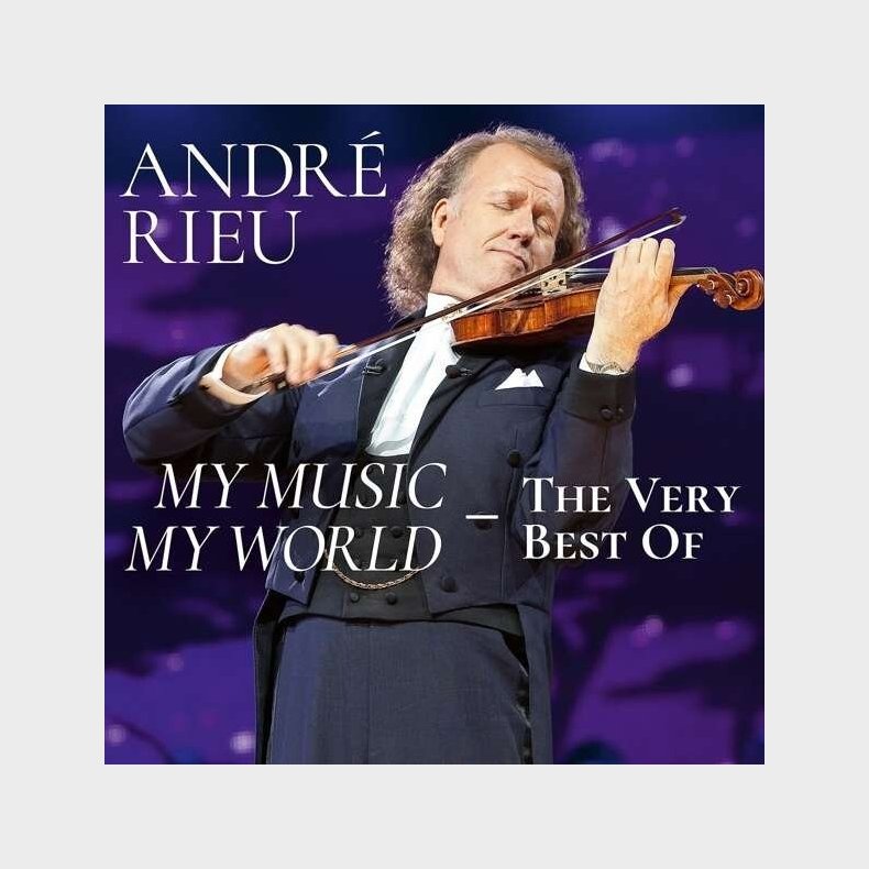 Andre Rieu - My Music - My World - The Very Best Of  - CD