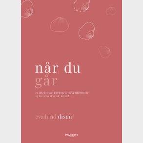 N�r Du G�r - Eva Lund Dixen - Bog