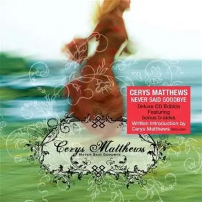 Cerys Matthews - Never Say Goodbye - CD
