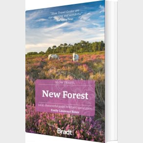 Bradt - New Forest - Slow Travel - Emily Laurence Baker - English Book