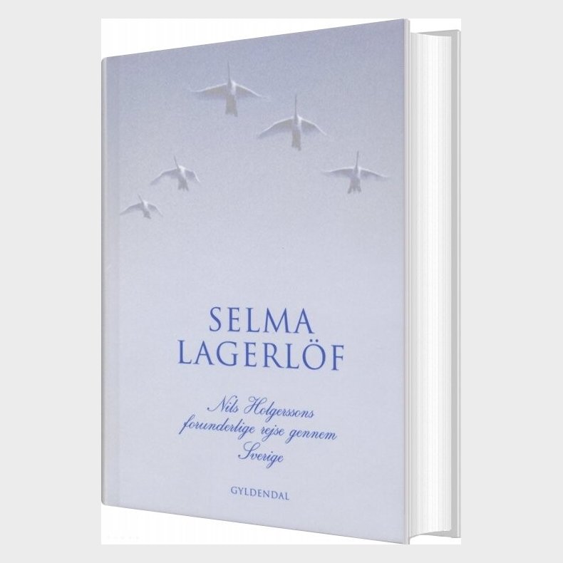 Nils Holgerssons Forunderlige Rejse Gennem Sverige - Selma Lagerl�f - Bog