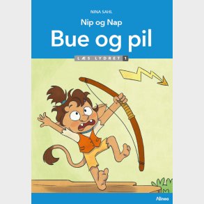 Nip Og Nap, Bue Og Pil, L�s Lydret 1 - Nina Sahl - Bog