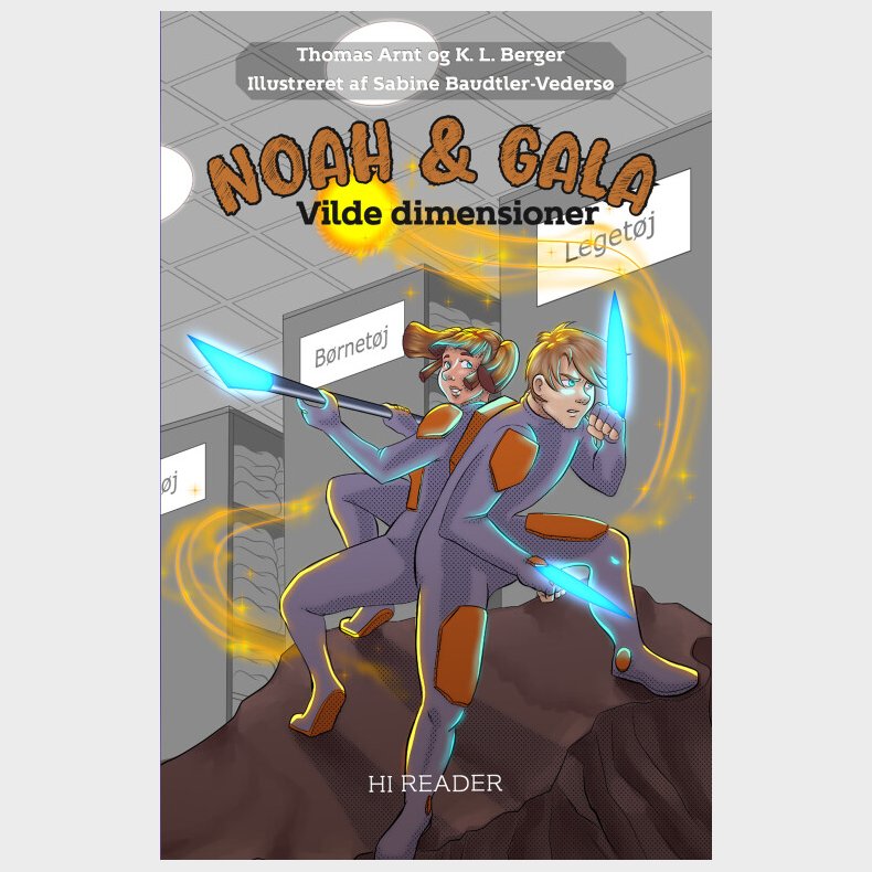 Noah & Gala: Vilde Dimensioner - Thomas Arnt - Bog