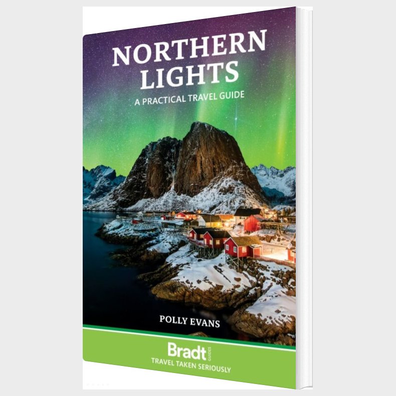 Bradt - Northern Lights: A Practical Travel Guide - Polly Evans - English Book