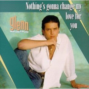Glenn Medeiros - Nothing's Gonna Change My Love For You - CD