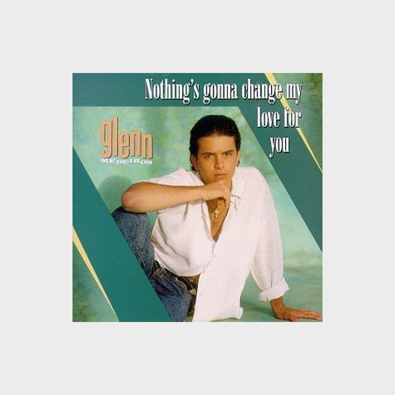 Glenn Medeiros - Nothing's Gonna Change My Love For You - CD