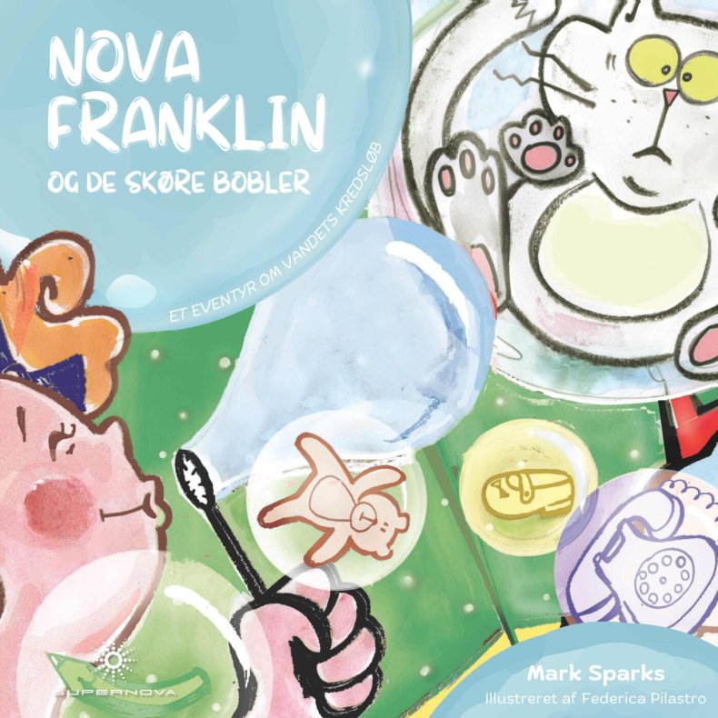 Nova Franklin Og De Sk�re Bobler - Mark Sparks - Bog