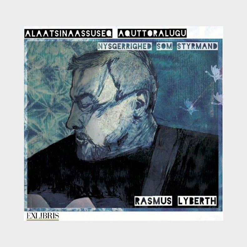 Rasmus Lyberth - Nysgerrighed Som Styrmand - CD