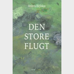 Den Store Flugt - Andrea Hejlskov - Bog