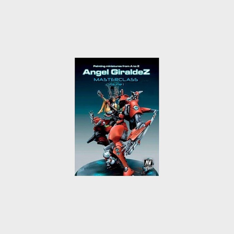 Vallejo - Painting Miniatures From A To Z Vol 1 - Angel Giraldez Masterclass Bog