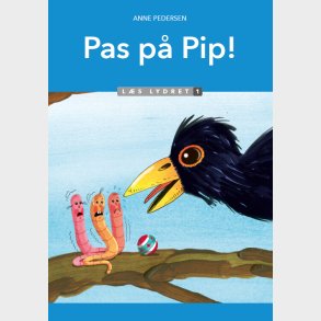 Pas P� Pip! L�s Lydret 1 - Anne Pedersen - Bog