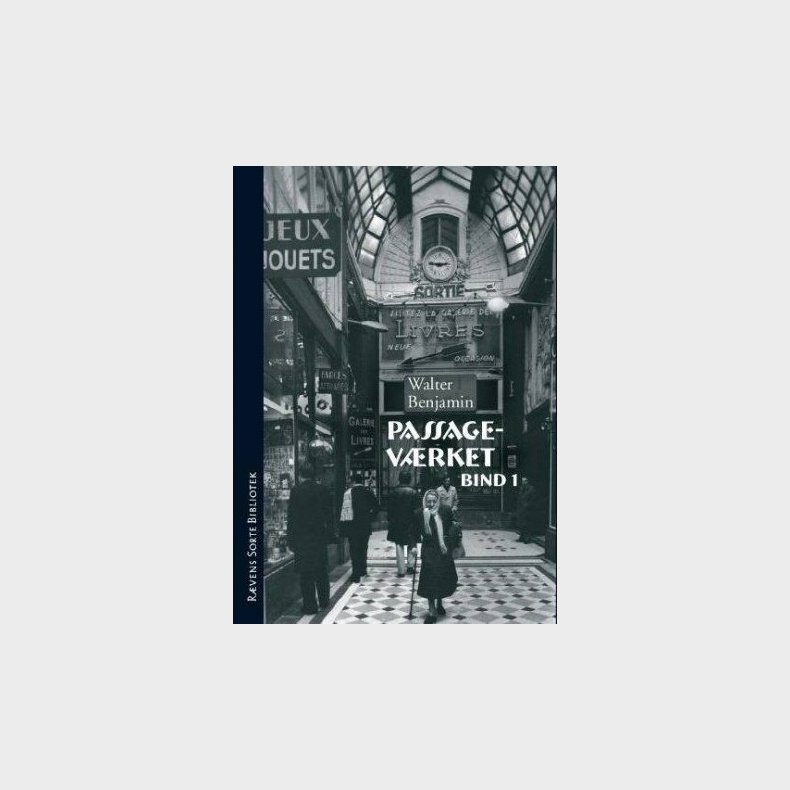 Passagevrket Bind 1+2 - Walter Benjamin - Bog
