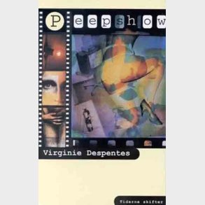 Peepshow - Virginie Despentes - Bog