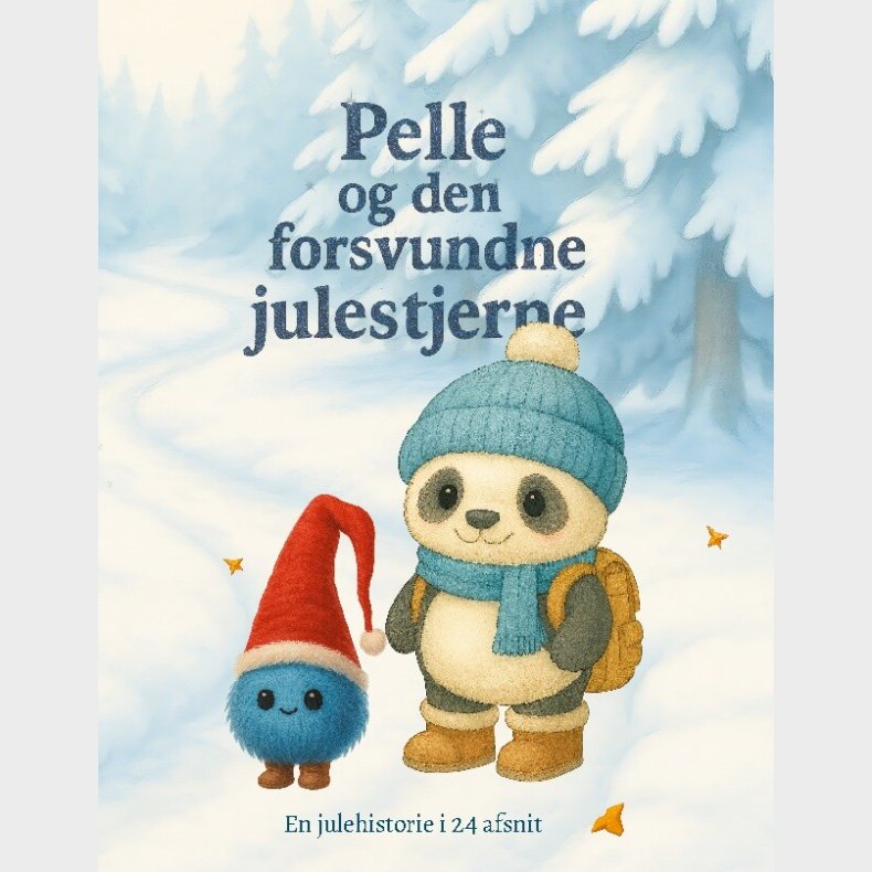Pelle Og Den Forsvundne Julestjerne - Betina Kirk Street M�lgaard - Bog