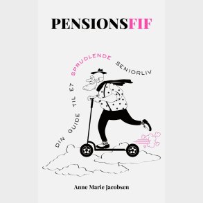 Pensionsfif - Anne Marie Jacobsen - Bog