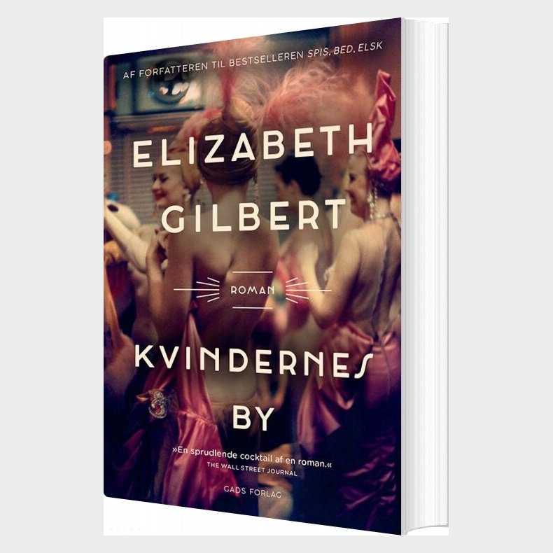 Kvindernes By - Elizabeth Gilbert - Bog