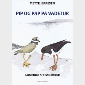 Pip Og Pap P� Vadetur - Mette Jeppesen - Bog