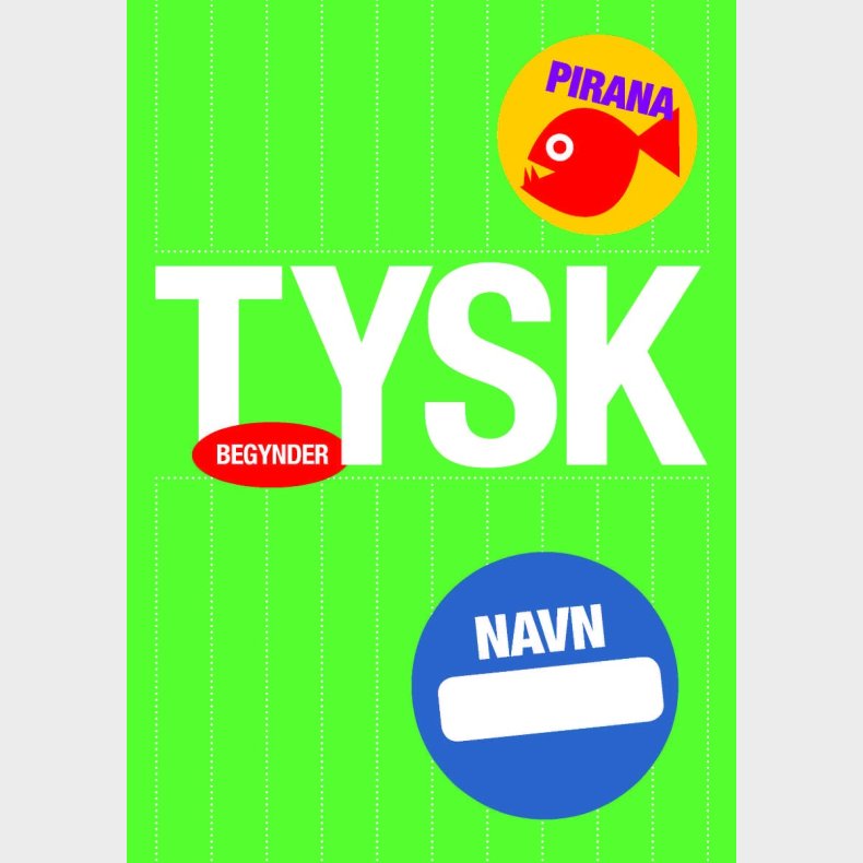 Pirana | Pirana tr�ningsh�fte - Begynder: Tysk 5.-6. kl. A