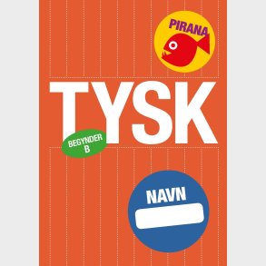 Pirana | Pirana tr�ningsh�fte - Begynder: Tysk 5.-6. kl. B