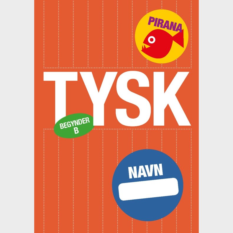 Pirana | Pirana tr�ningsh�fte - Begynder: Tysk 5.-6. kl. B