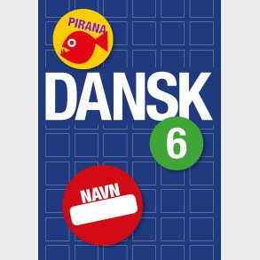 Pirana | Pirana tr�ningsh�fte - Dansk: 4.-6. kl. 6. Klasse
