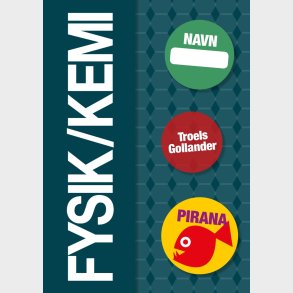 Pirana tr�ningsh�fte - Fysik/Kemi: 7.-9. kl.