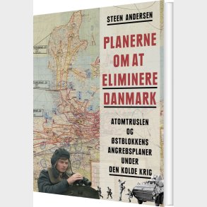 Planerne Om At Eliminere Danmark - Steen Andersen - Bog
