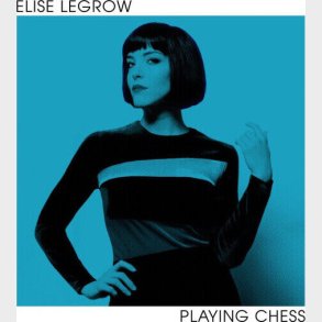 Elise Legrow - Playing Chess  - Vinyl Lp