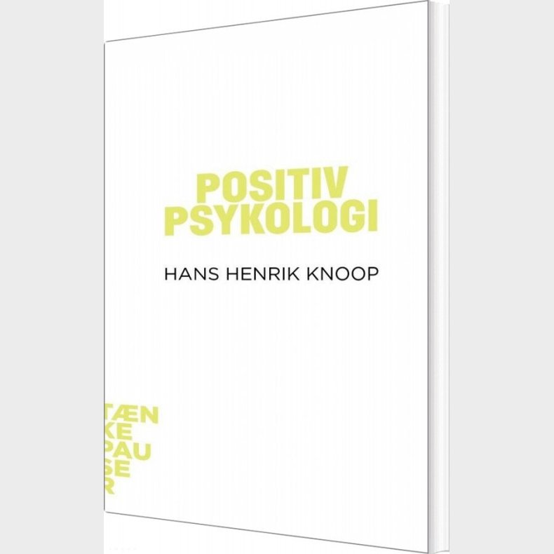Tnkepauser - Positiv Psykologi - Hans Henrik Knoop - Bog