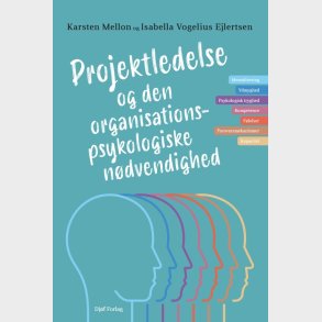 Projektledelse Og Den Organisationspsykologiske N�dvendighed - Karsten Mellon - Bog