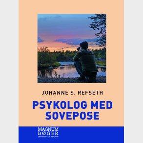 Psykolog Med Sovepose (storskrift) - Johanne S. Refseth - Bog