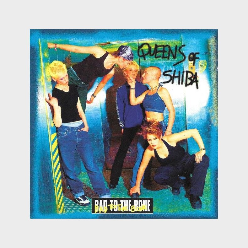 Queens Of Shiba - Bad To The Bone - CD