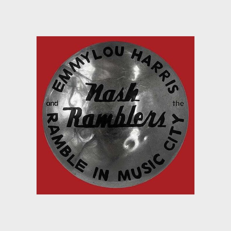 Emmylou Harris & The Nash Ramblers - Ramble In Music City: The Lost Concert - Vinyl Lp