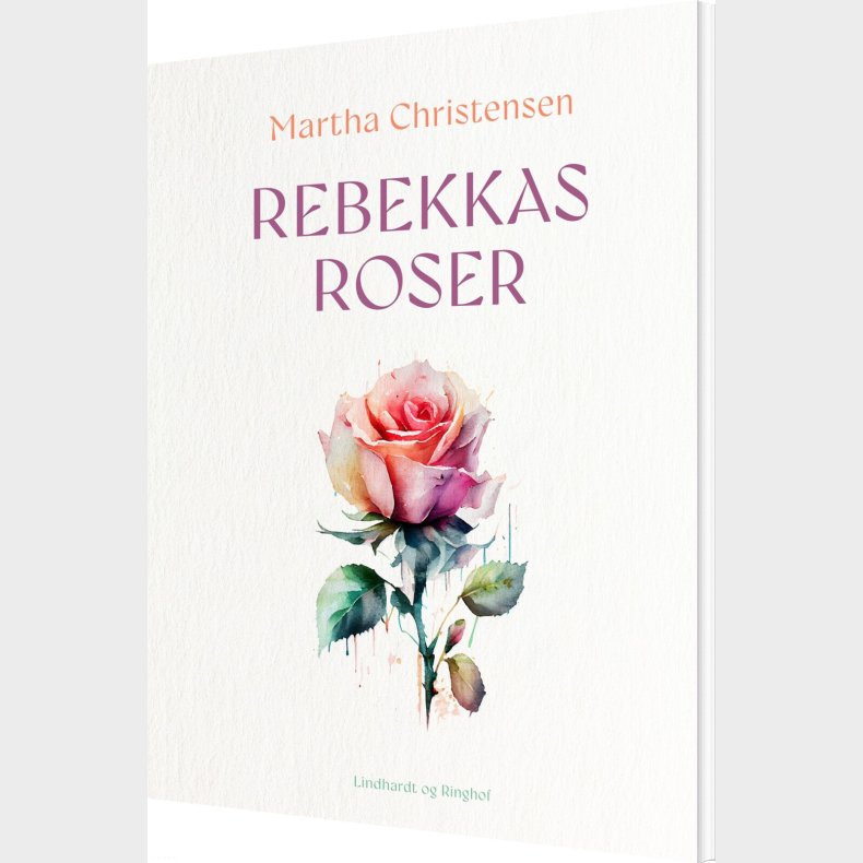 Rebekkas Roser - Martha Christensen - Bog