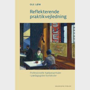 Reflekterende Praktikvejledning - Ole L�w - Bog