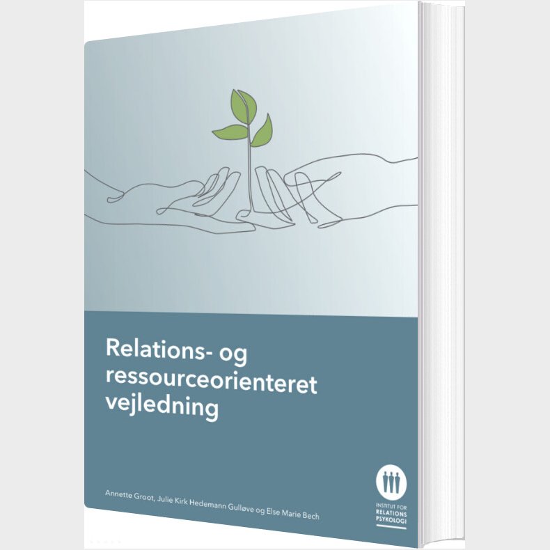 Relations-og Ressourceorienteret Vejledning - Annette Groot - Bog