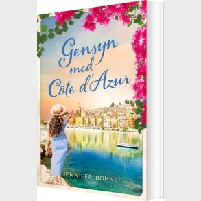 Gensyn Med C�te D'azur - Jennifer Bohnet - Bog