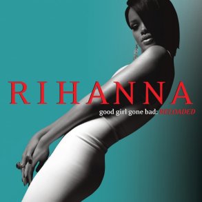 Rihanna - Good Girl Gone Bad - Reloaded - CD