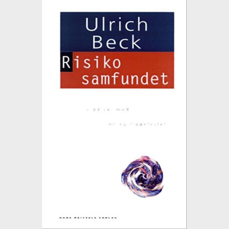 Risikosamfundet - Ulrich Beck - Bog