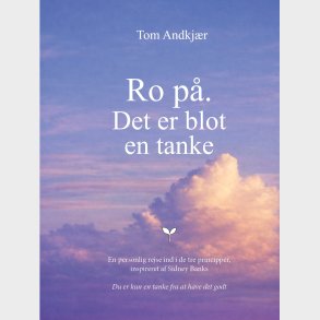Ro P�, Det Er Blot En Tanke - Tom Andkj�r - Bog