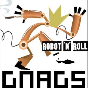 Gnags - Robot 'n' Roll - Vinyl Lp