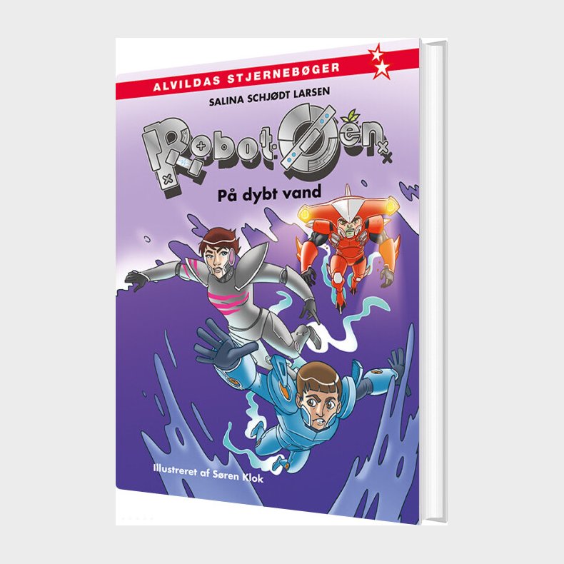 Robot-�en 3: P� Dybt Vand - Salina Schj�dt Larsen - Bog