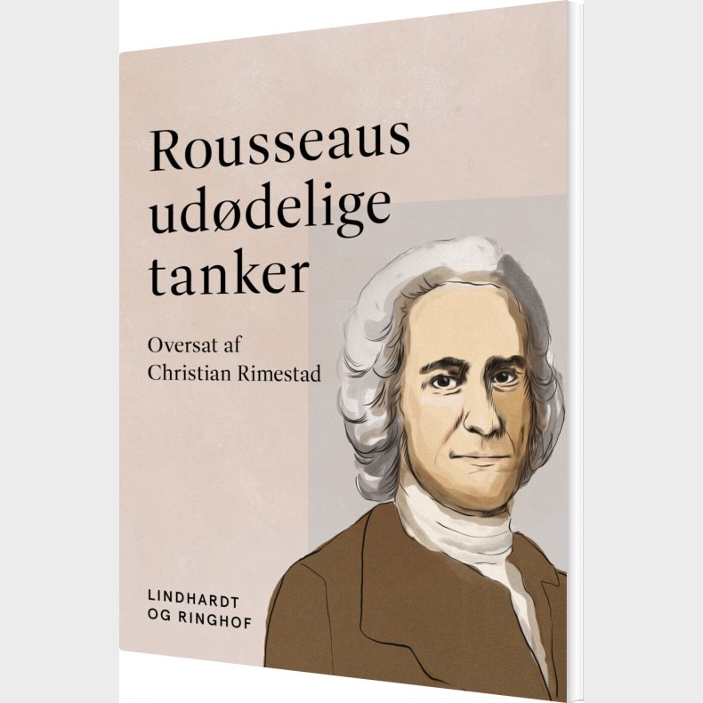 Rousseaus Uddelige Tanker - Jean-jacques Rousseau - Bog