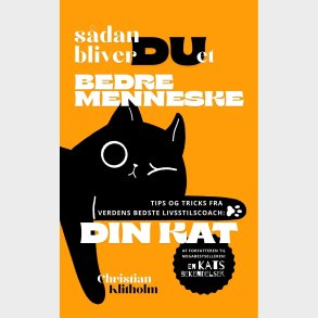 S�dan Bliver Du Et Bedre Menneske - Christian Klitholm - Bog