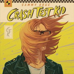 Sammy Brue - Crash Test Kid - Vinyl Lp