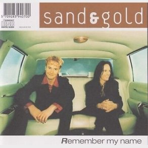 Sand & Gold - Remember My Name - CD