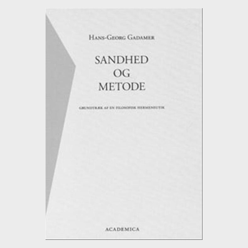 Sandhed Og Metode - Hans-georg Gadamer - Bog
